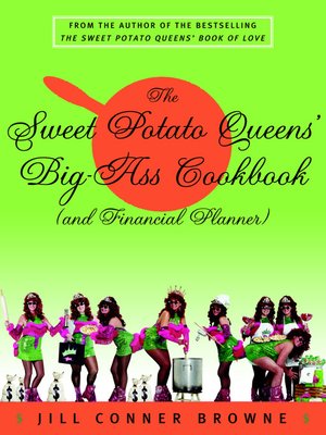 cover image of The Sweet Potato Queens' Big-Ass Cookbook (and Financial Planner)